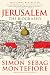 Jerusalem: The Biography by Simon Sebag Montefiore