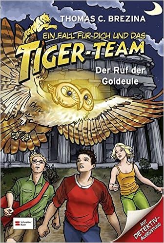 Ein Fall Fur Dich Und Das Tiger Team Band 48 Der Ruf Der Goldeule Amazon De Brezina Thomas Fearn Naomi Bucher