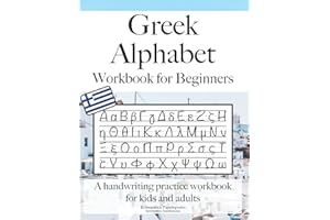 Greek Alphabet Workbook for Beginners: A handwriting practice workbook for kids and adults