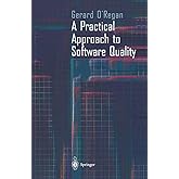 A Practical Approach to Software Quality