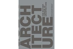 The Mother Tongue of Architecture: Selected Writing from Kazi Khaleed Ashraf