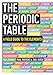 The Periodic Table: A Visual Guide to the Elements
