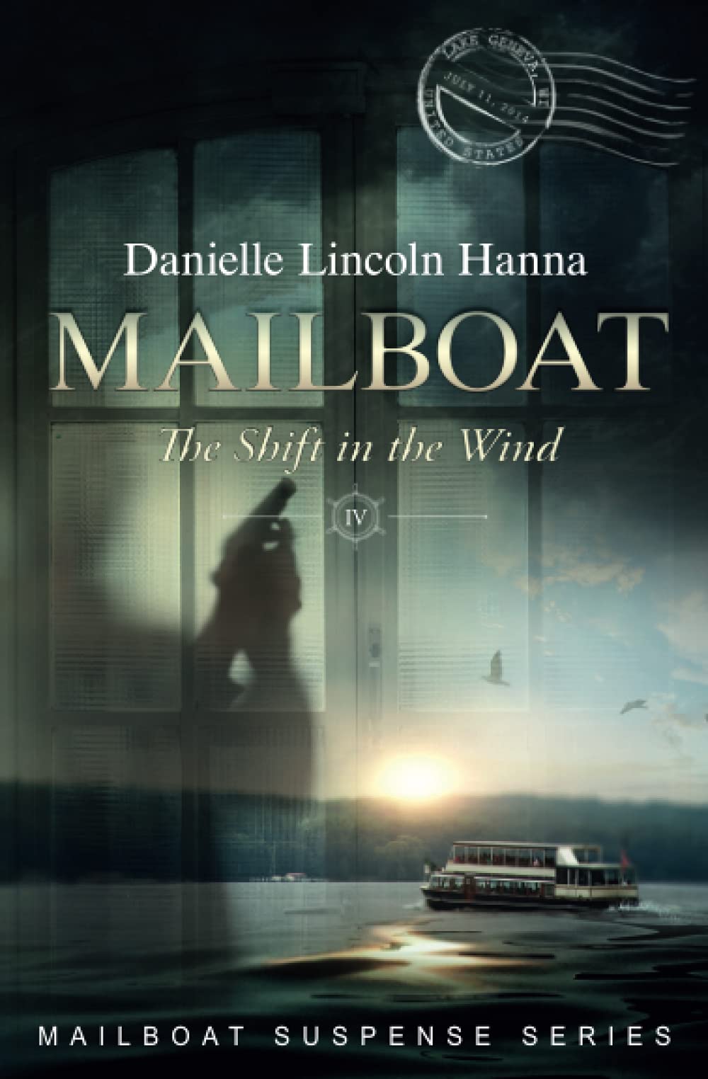 Mailboat Iv The Shift In The Wind Mailboat Suspense Lincoln Hanna Danielle Amazon Com Books
