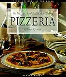 Pizzeria: The Best of Casual Pizza Oven Cooking (Casual Cuisines of the World) Pizzeria: The Best of Casual Pizza Oven Cooking (Casual Cuisines of the World)