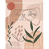Minimalist Boho Coloring Book for Teens & Adults: Abstract Coloring Pages | Relaxation and Stress Relief