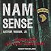 Nam-Sense: Surviving Vietnam with the 101st Airborne by