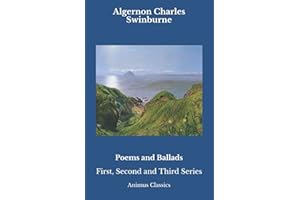 Poems and Ballads: First, Second and Third Series