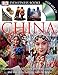 DK Eyewitness Books: China: Discover the World's Most Populous Country and How it is Changing with the Times