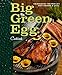 Big Green Egg Cookbook: Celebrating the Ultimate Cooking Experience (Volume 1) primary