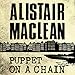 Puppet on a Chain by Alistair MacLean, Jonathan Oliver