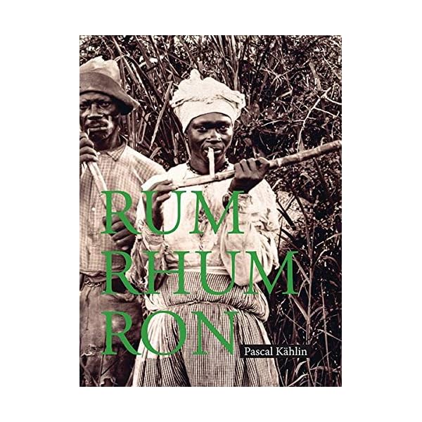 Rum – Rhum – Ron