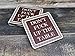 Don't F Up The Table Wood Absorbent Drink Coasters - Great Housewarming Item - Passive Aggressive - Funny Coaster - Made in USA Set of 4 (Brown)