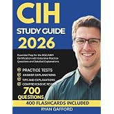 CIH EXAM STUDY GUIDE 2026: Essential Prep for the BGC/ABIH Certification with Extensive Practice Questions and Detailed Explanations