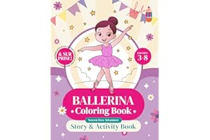 Ballerina Coloring Book for Girls Ages 3–8: A Magical Coloring Book with a Ballet Story and a Surprise Inside – Plus Fun Extra Activities for Creative Kids.