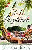 Cafe Tropicana: LoveTravel Series - Costa Rica