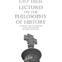 Lectures on the Philosophy of History: Georg W.F. Hegel, Ruben ...