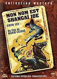 Mon Nom Est Shangaï Joe - Version Intégrale Remasterisée