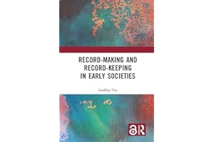 Record-Making and Record-Keeping in Early Societies