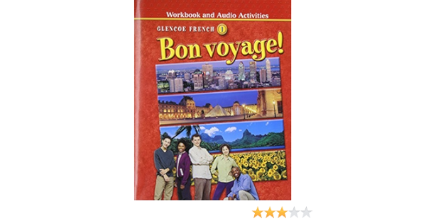 Glencoe French 1 Bon Voyage Workbook And Audio Activities By Conrad J Schmitt August 02 2004 Amazon Com Books
