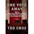 One Vote Away: How a Single Supreme Court Seat Can Change History
