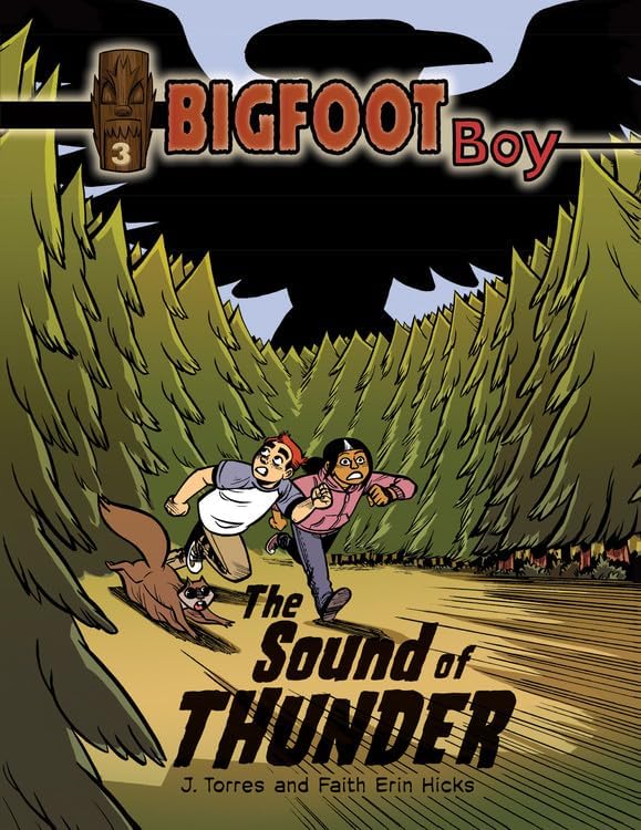 Into the Woods (Bigfoot Boy): Torres, J, Hicks, Faith Erin