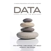 Data Modeling for the Business: A Handbook for Aligning the Business with IT using High-Level Data Models (Take It with You Guides)