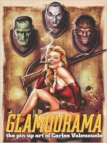 Glamourama Pin Up Art Of Carlos Valenzuela By Carlos