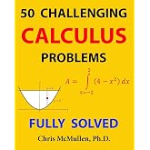 50 Challenging Calculus Problems (Fully Solved)