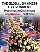 The Global Business Environment: Meeting the Challenges