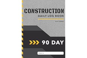 Construction Daily Log Book: Streamline Jobsite Project Management and Boost Site Productivity with a 90-Day Construction Log