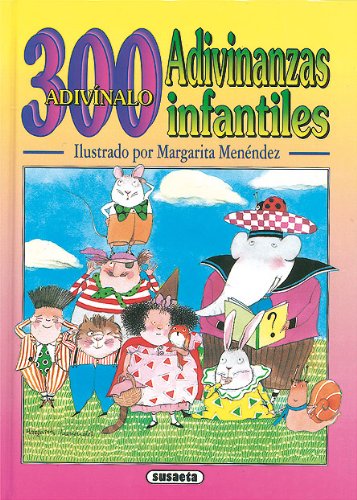 Descargar 300 Adivinanzas Infantiles Adivinanzas Y Chistes Equipo Susaeta Pdf Tondomisi