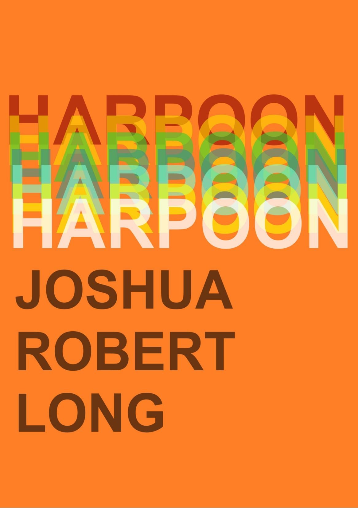 Harpoon Long Joshua Robert 9781105875199 Amazon Com Books