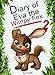 Diary Of Eva The Wimpy Fox 2 (Animal Diary Book 32)