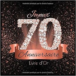 Amazon Fr Livre D Or 70 Ans Anniversaire Souvenir Or Rose Noir I Felicitations Ecrites I Registre Des Cadeaux I Idee Cadeau Pour Les 70 Ans I Joyeux Anniversaire Diamant Decoration Festive Diamant