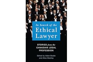 In Search of the Ethical Lawyer: Stories from the Canadian Legal Profession