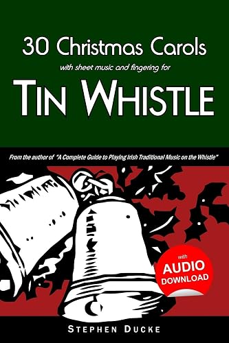 Download 30 Christmas Carols with Sheet Music and Fingering for Tin Whistle PDF
