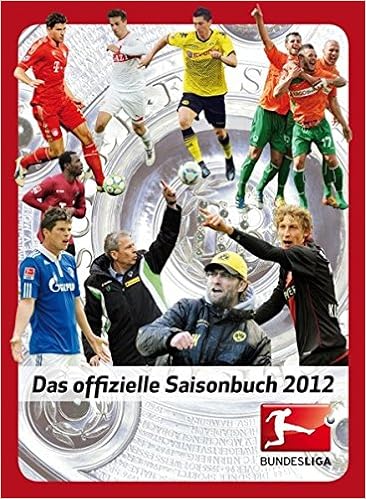 Bundesliga Das Offizielle Saisonbuch 2012 Amazon De Deutsche Fussball Liga Bucher