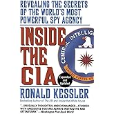 Inside the CIA: Revealing the Secrets of the World's Most Powerful Spy Agency