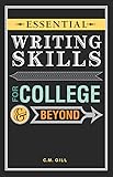 Essential Writing Skills for College and Beyond