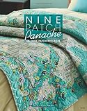 Nine Patch Panache: 40+ Nine-Patch Projects by 