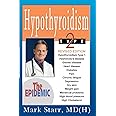 Hypothyroidism Type 2: The Epidemic - Revised 2013 Edition