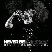 Never Be Defeated