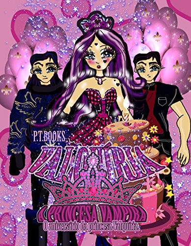 Valquíria a princesa vampira: O aniversário da princesa Valquíria (HQ Valquíria a princesa vampira Livro 1) eBook Kindle