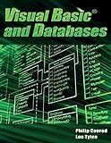 Visual Basic and Databases: A Step-By-Step Database Programming Tutorial Visual Basic and Databases: A Step-By-Step Database Programming Tutorial