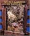 Secret Gardens of Santa Fe by 