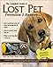 The Complete Guide to Lost Pet Prevention & Recovery by Patricia Sapia, Joseph Andrew Sapia