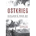 Ostkrieg: Hitler's War of Extermination in the East