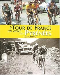 Le  Tour de France au coeur des Pyrénées