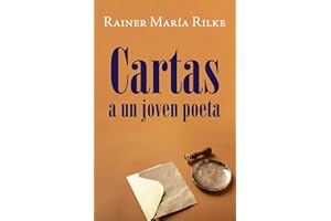 CARTAS A UN JOVEN POETA: Nueva traducción al español (Spanish Edition)