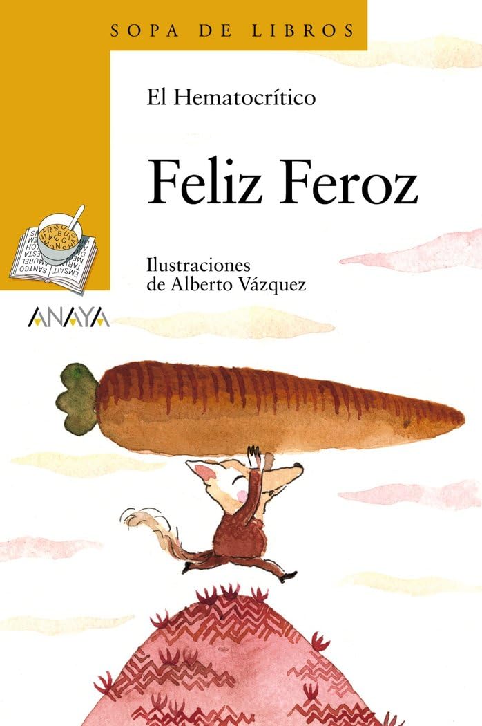Portada de Feliz Feroz (LITERATURA INFANTIL - Sopa de Libros)